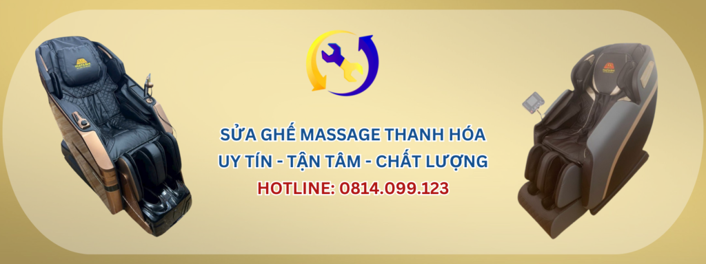 Da GHẾ MASSAGE THANH HÓA - SỬA GHẾ MASSAGE TẠI NHÀ